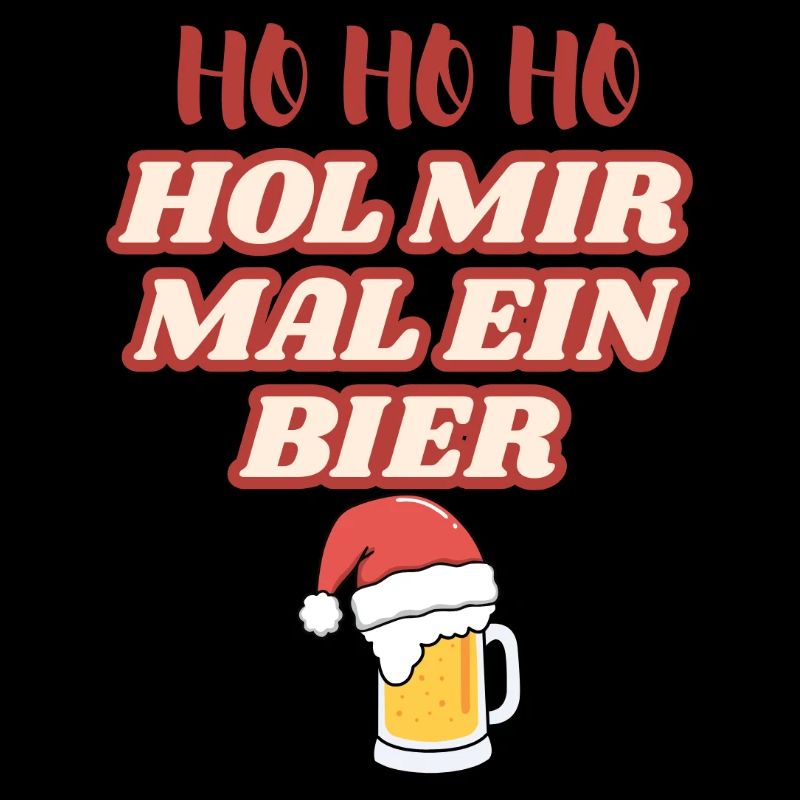 Ho Ho Ho Hol Mir Ein Bier