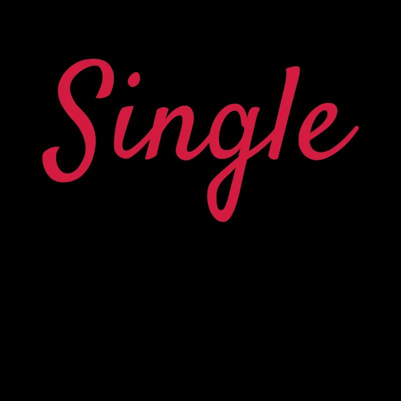 Ich bin Single Spruch