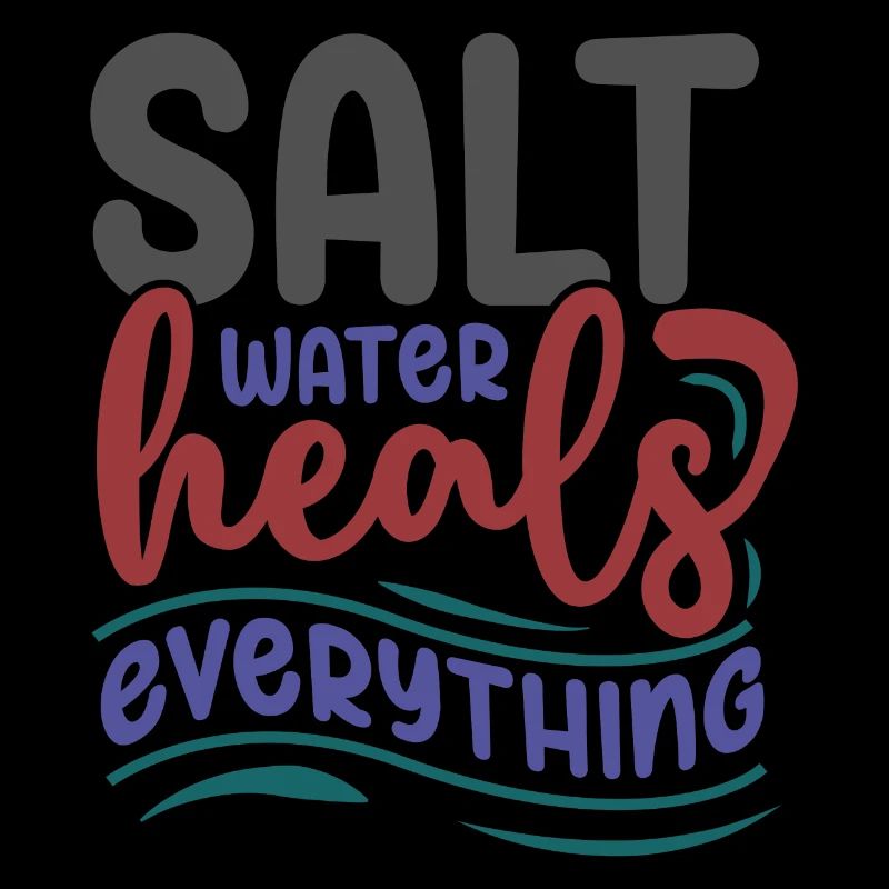 Salt Water Heals Everything