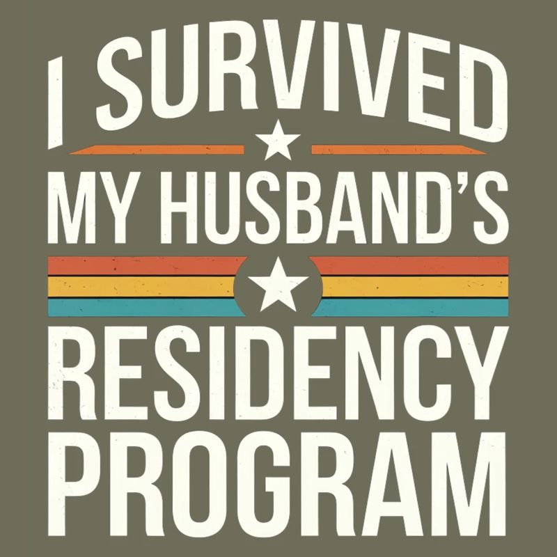 I Survived My Husband's Residency Program 9