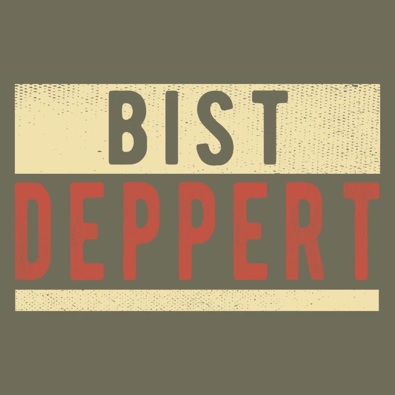 Bist Deppert