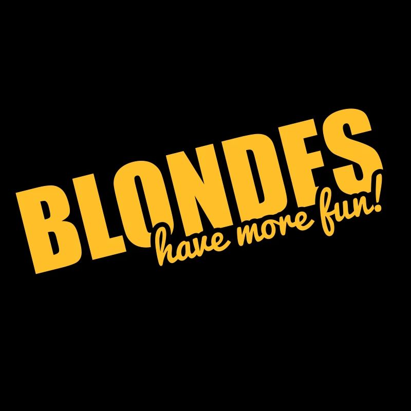Blondes have more fun!