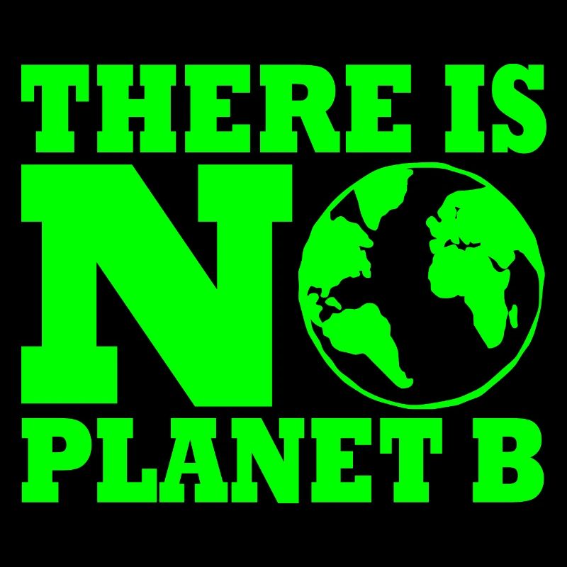 There is no planet B
