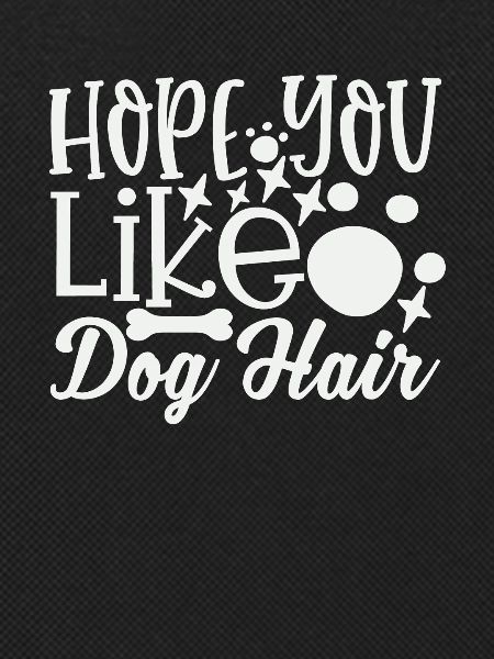 Hoffe du magst Hundehaar