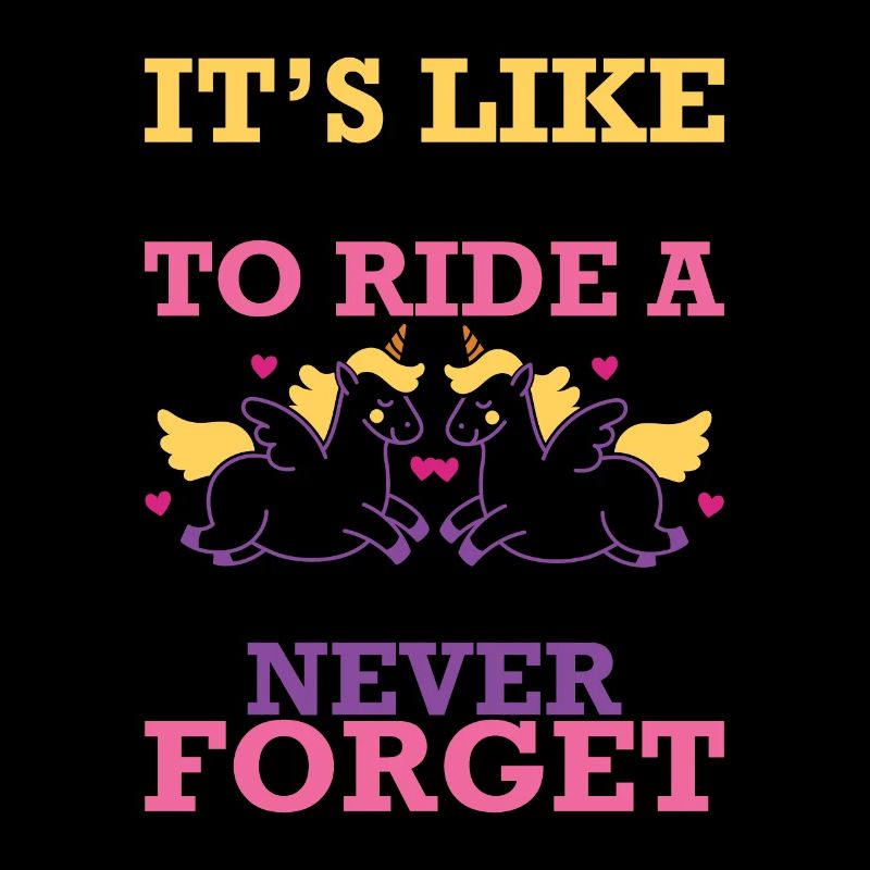 Like learning to ride a unicorn