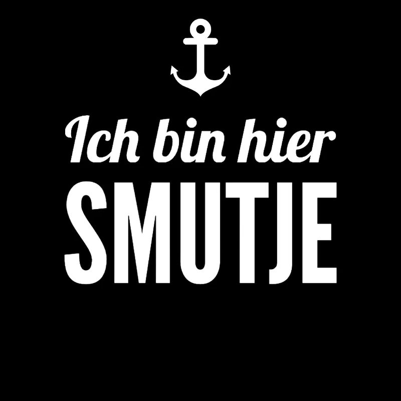 I'm here Smutje