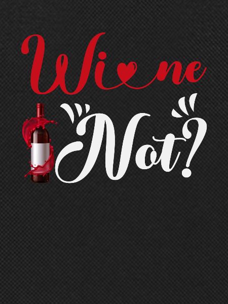 Wine not