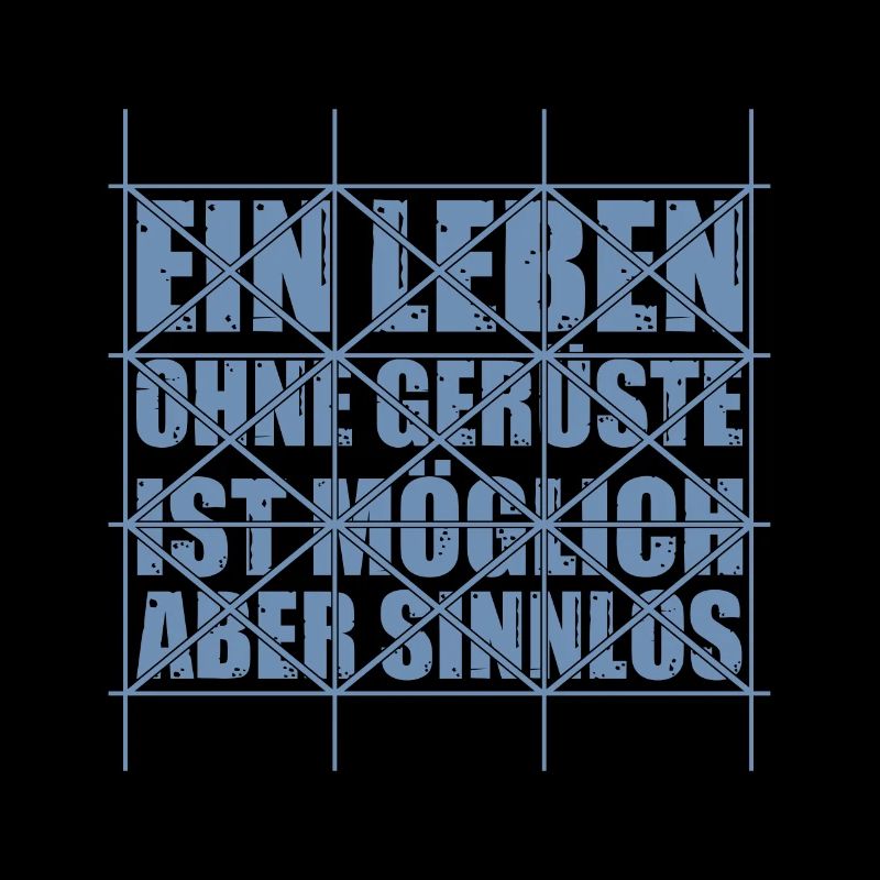 Ein Leben ohne Gerüste ist möglich