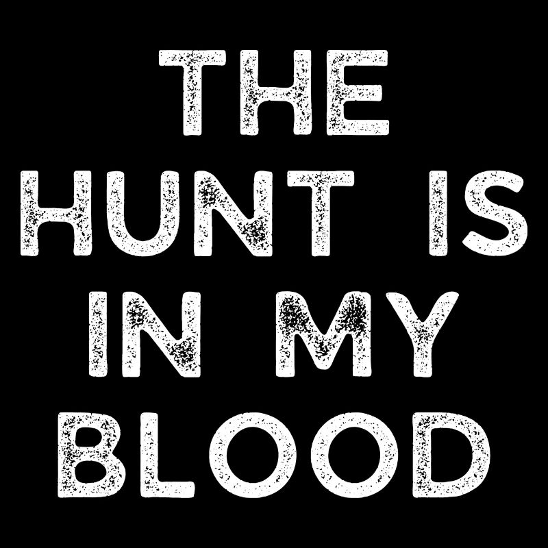 The Hunt Is In My Blood | Deer Hunting