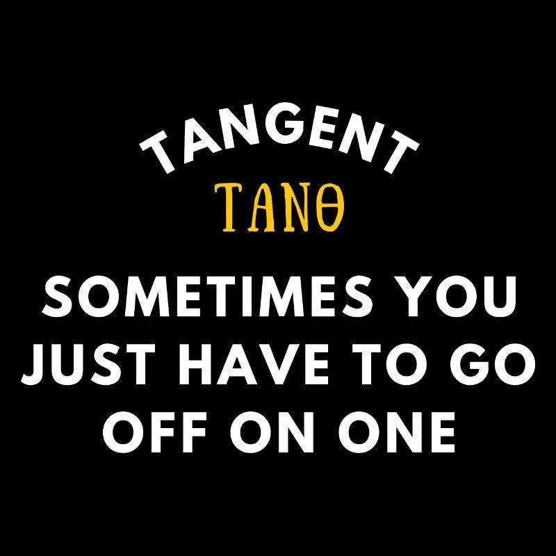 Funny Trigonometry Quote | Math Lover