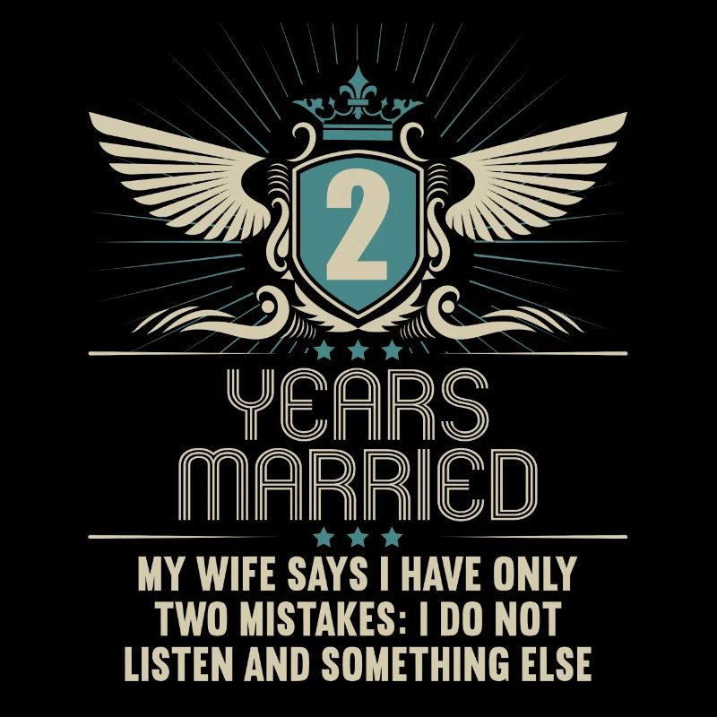 2 years married only 2 mistakes 2.Wedding anniversary