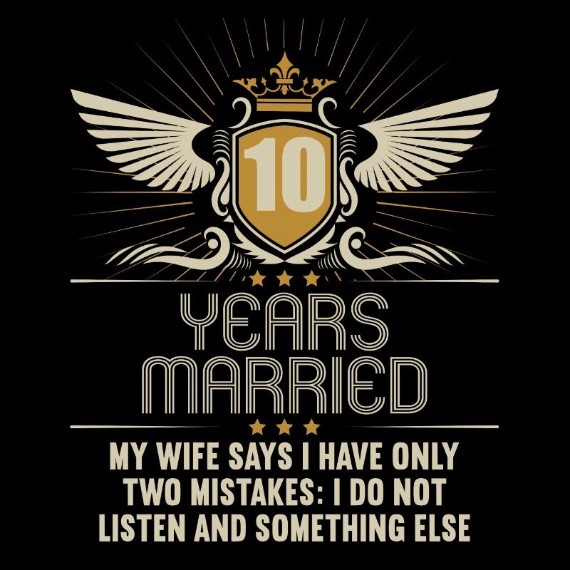 10 years married only 2 mistakes 10th wedding anniversary