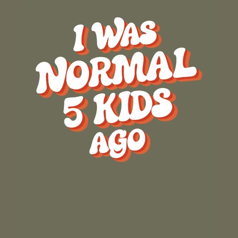 Ich War Normal Vor 5 Kindern