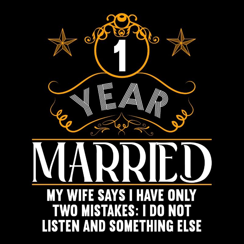 1 year married only 2 mistakes 1.Wedding anniversary