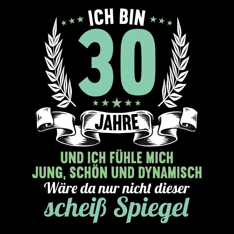 30 Jahre Jung Schön Dynamisch 30 Geburtstag