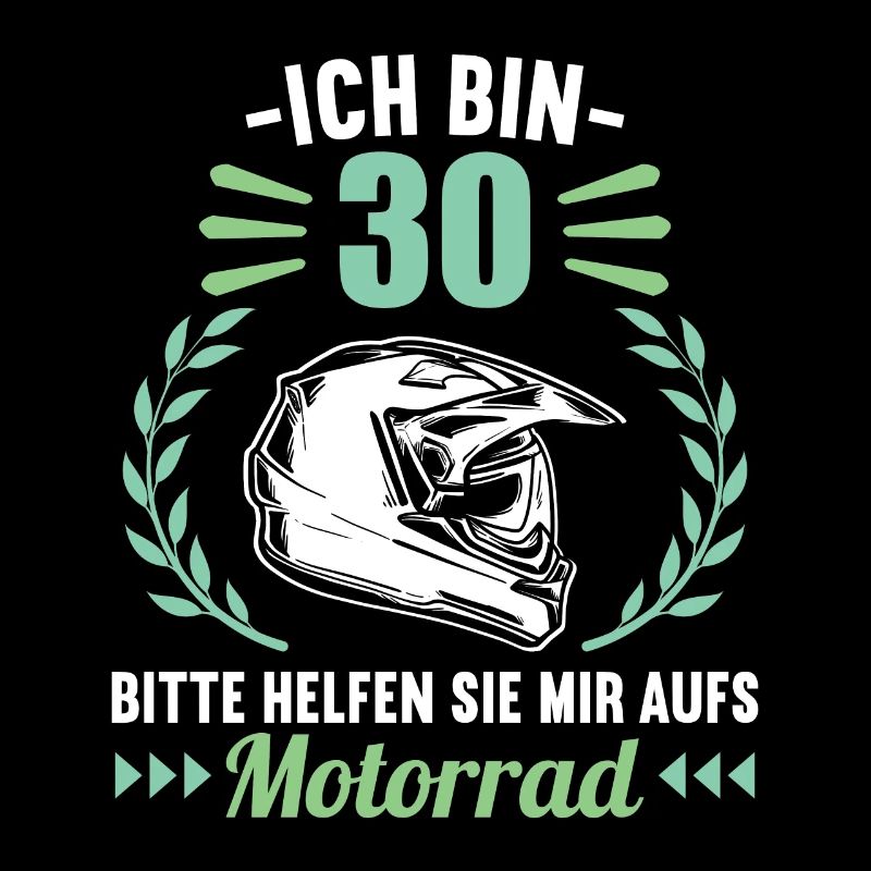 Ich bin 30 bitte helfen auf Motorrad 30 Geburtstag