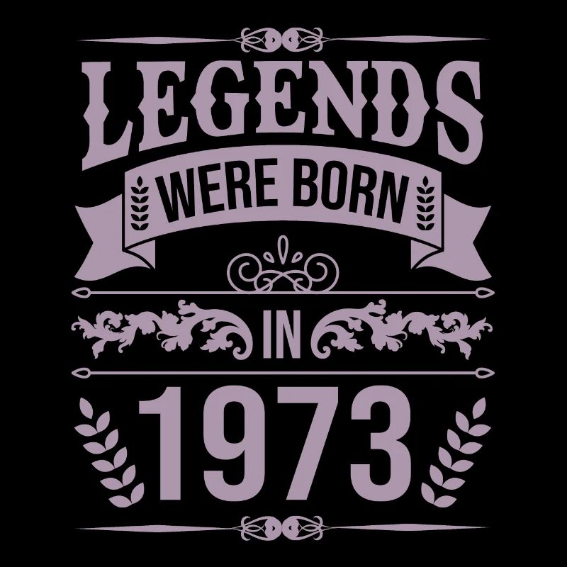 Legenden wurden 1973 geboren