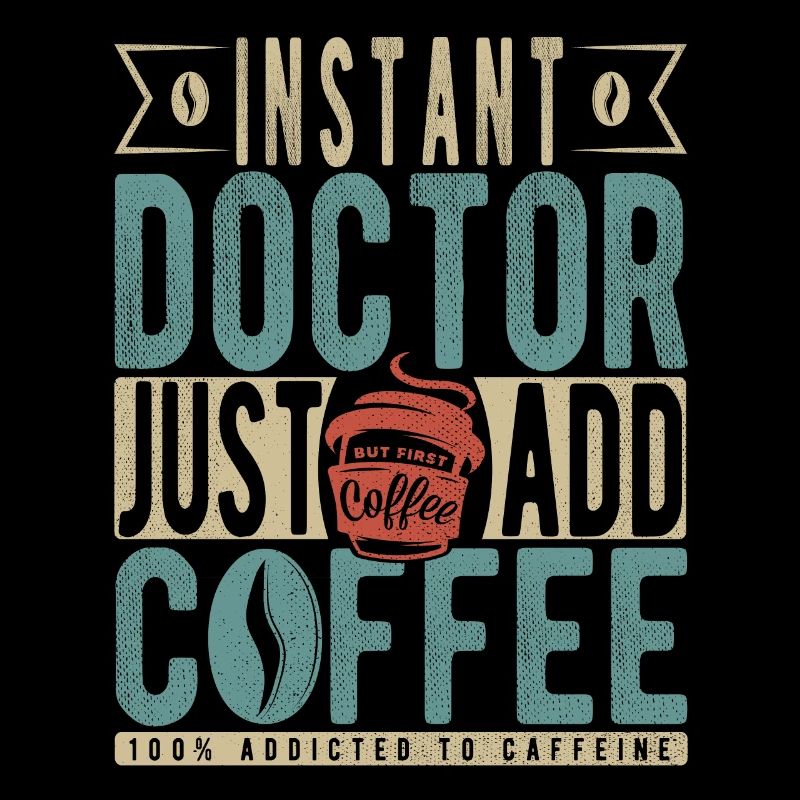Instant Doctor Il suffit d’ajouter du café