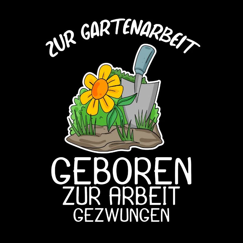 Garten Gartenarbeit Gärtner Spruch Geschenk