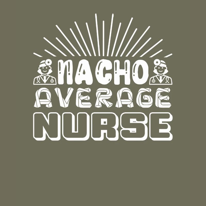 Nacho Durchschnittliche Krankenschwester