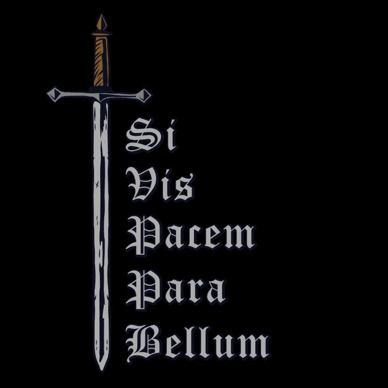 Latin avec épée - Si Vis Pacem Para Bellum