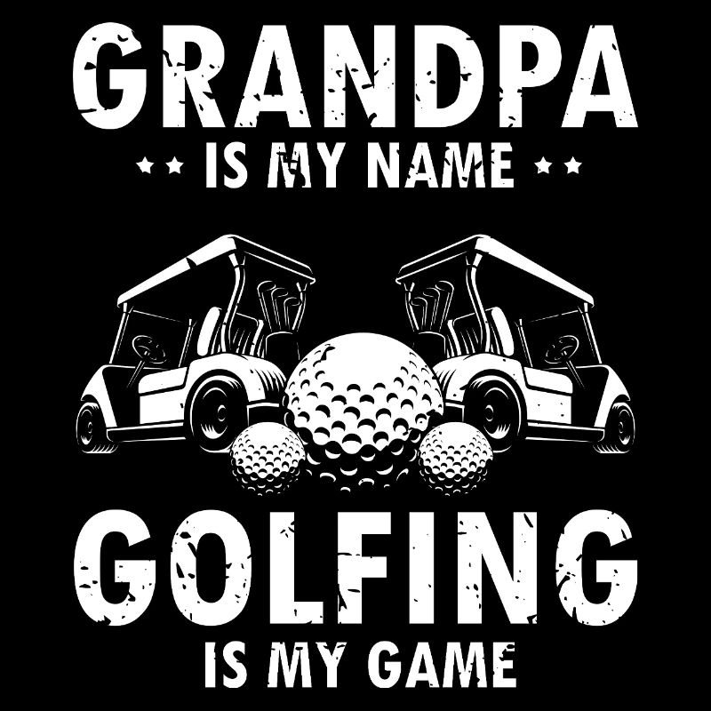 Papy est mon nom, le golf est mon jeu Humour