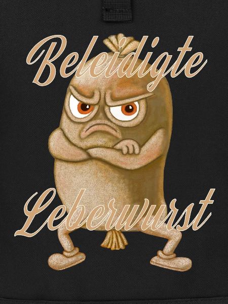 Beleidigte Leberwurst auf Beinen