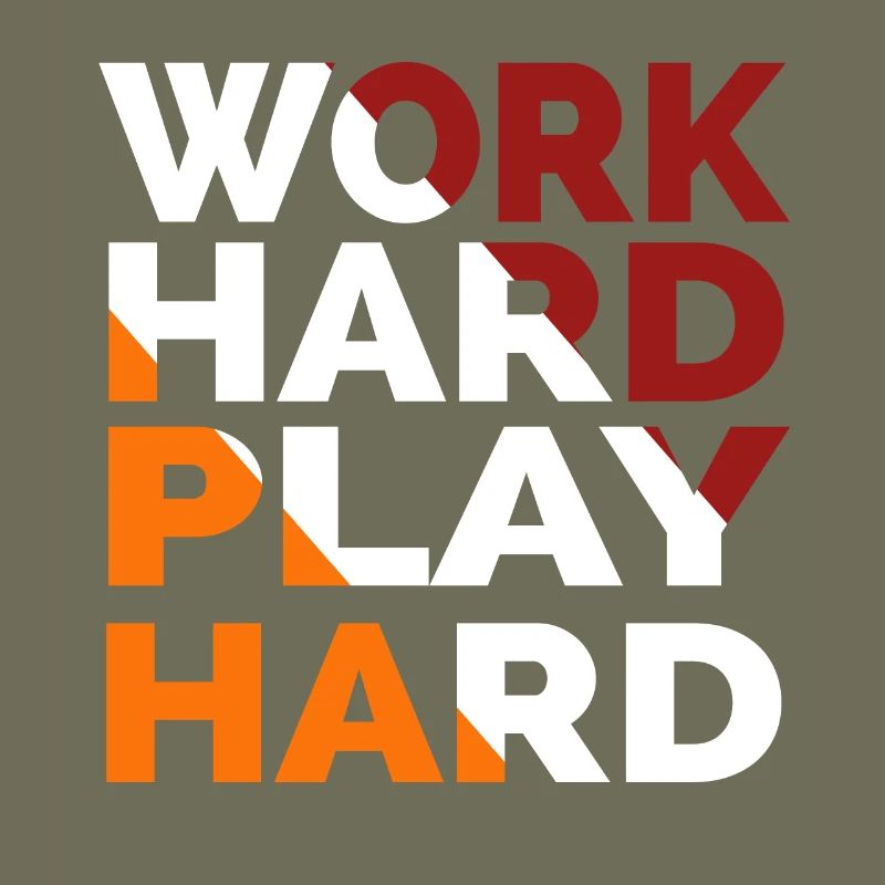 Arbeite hart, spiele hart
