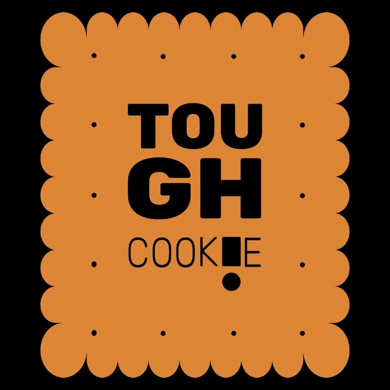 Tough cookie!