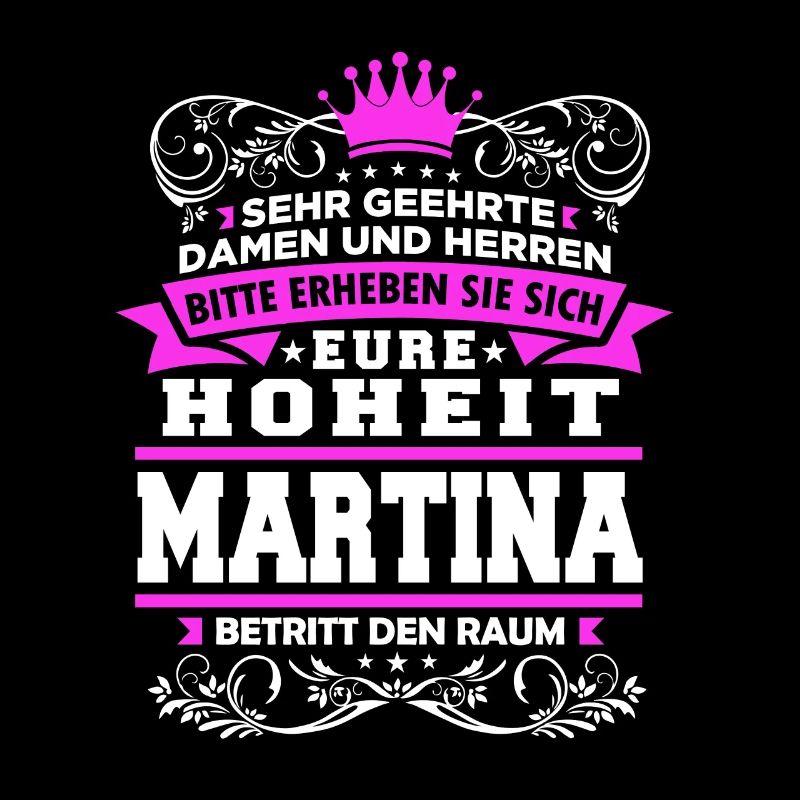 Eure Hoheit - Martina
