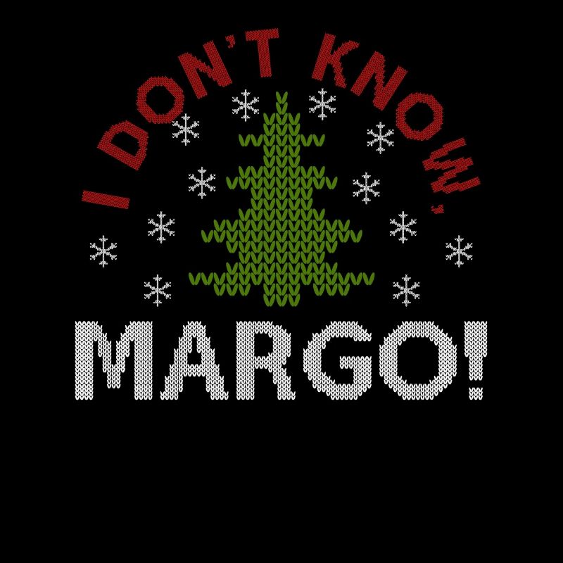 I Don t Know Margo T Shirt