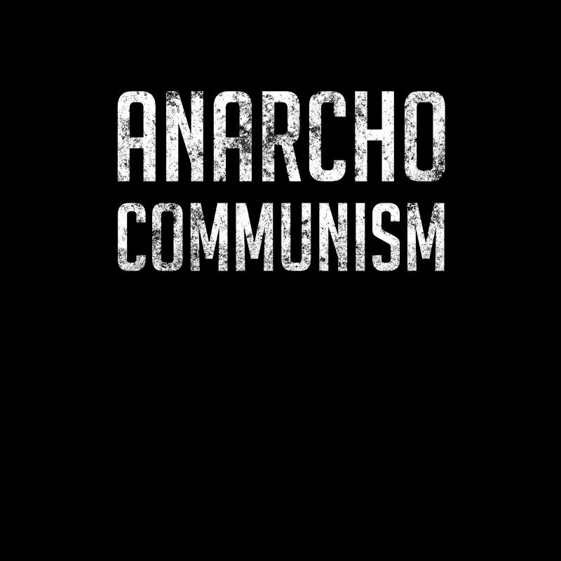 Anarcho Communism