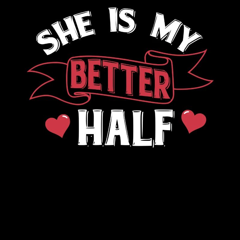 She is my Better Half