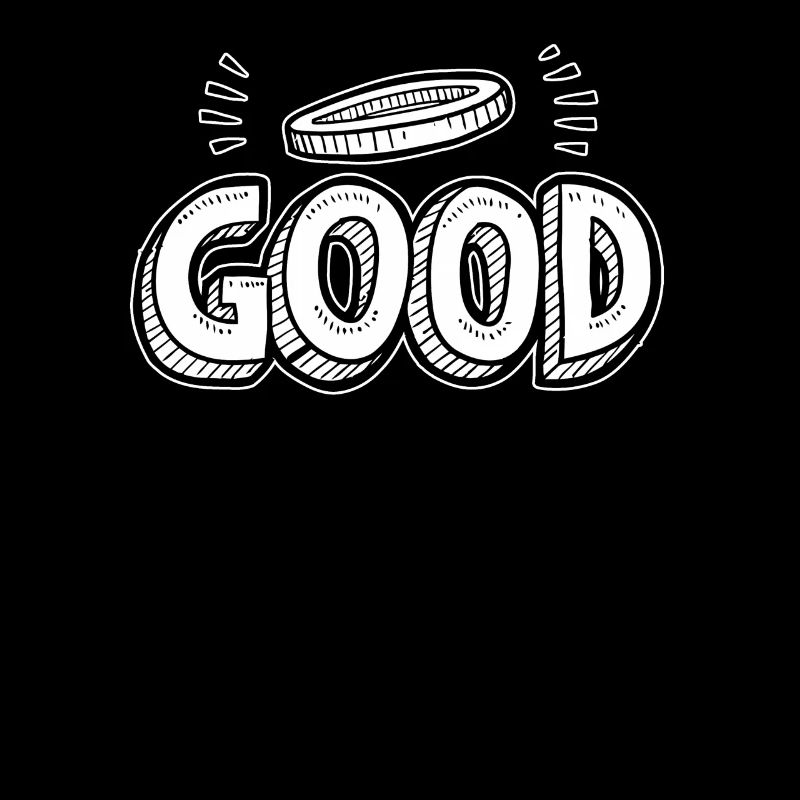 just good and GOOD