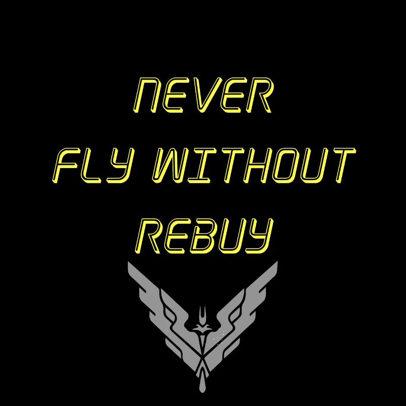 Never Fly without rebuy Transparent