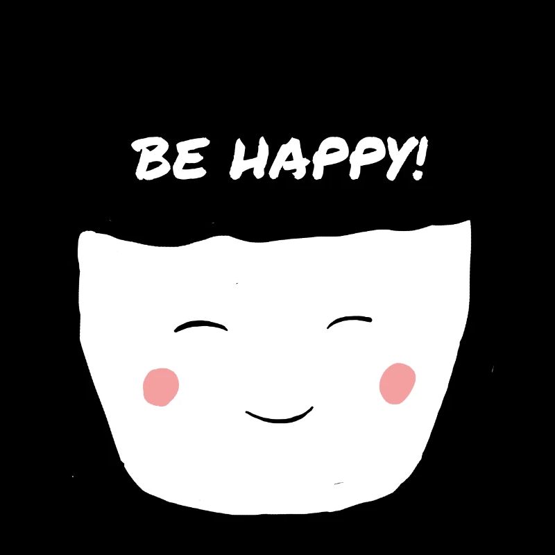 Be Happy Motivation Inspiration Cute