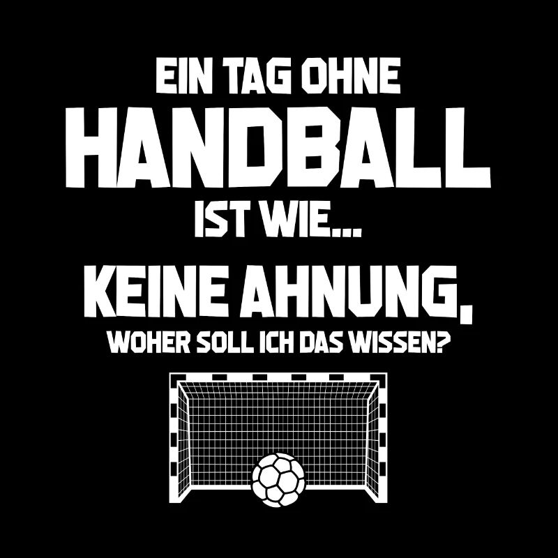 Tag ohne Handball? Unmöglich! - Geschenk