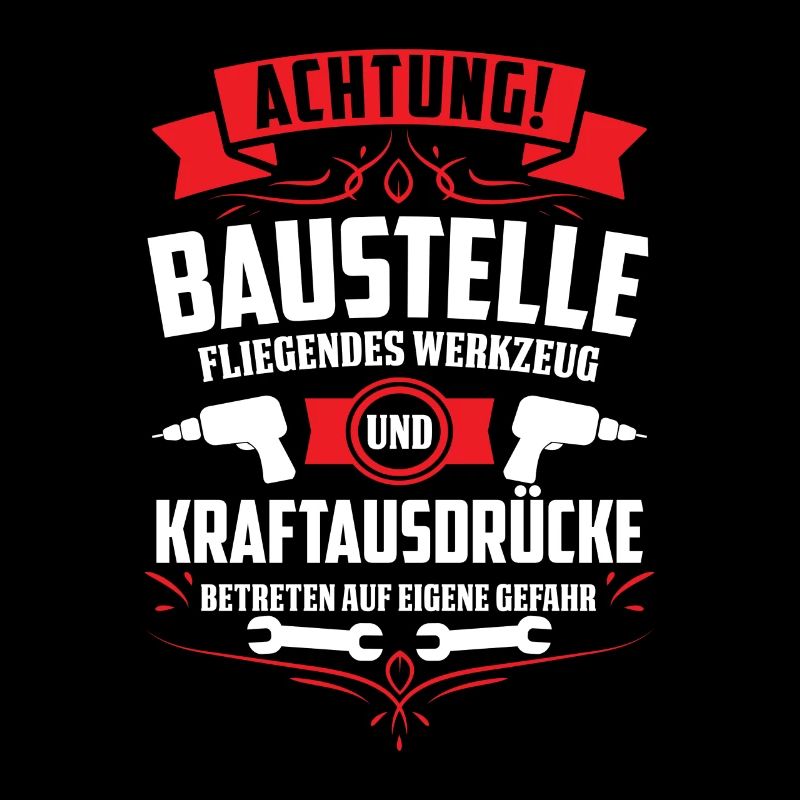 Achtung Baustelle fliegendes Werkzeug