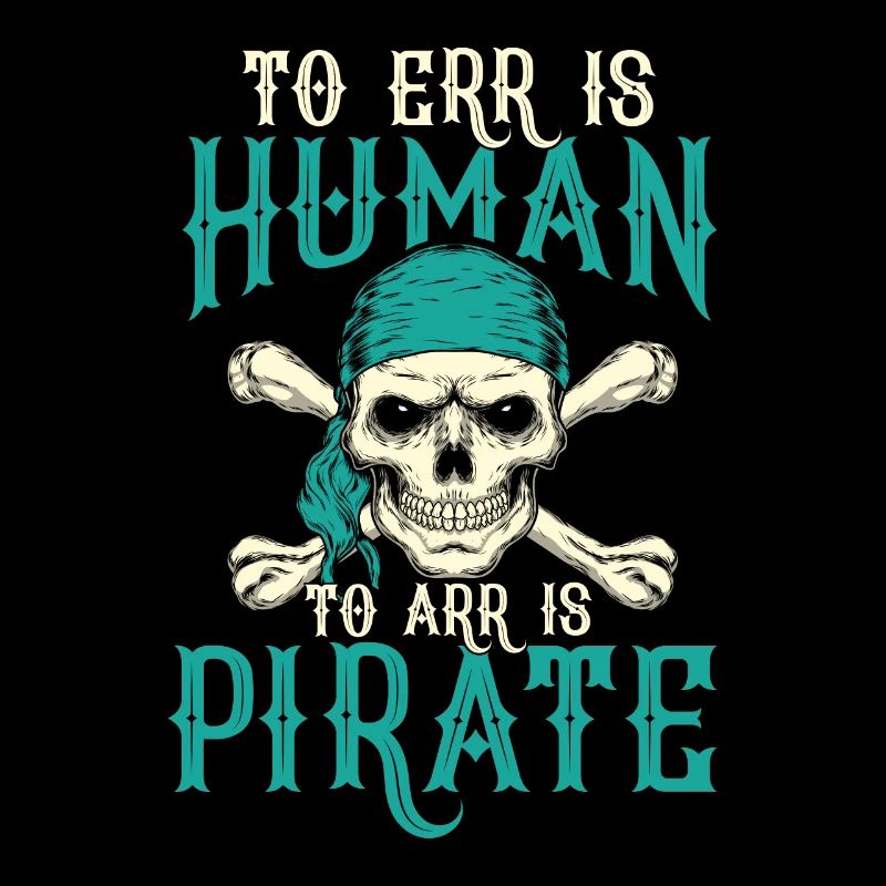 Crâne de pirate humoristique avec slogan