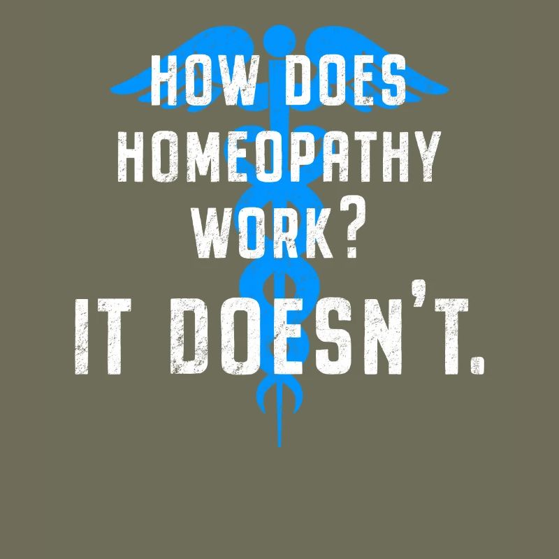 Anti homéopathie How Homeopathy Work - It Doesn’t