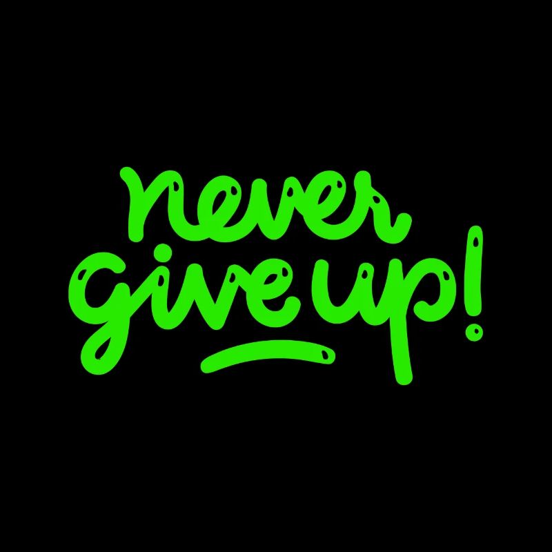 Never Give Up
