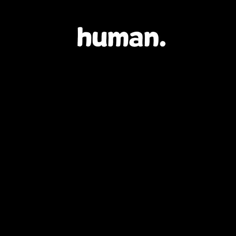 Human Human Human