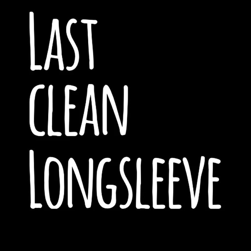 Last clean longsleeve