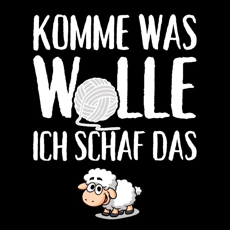 Komme was Wolle ich Schaf das