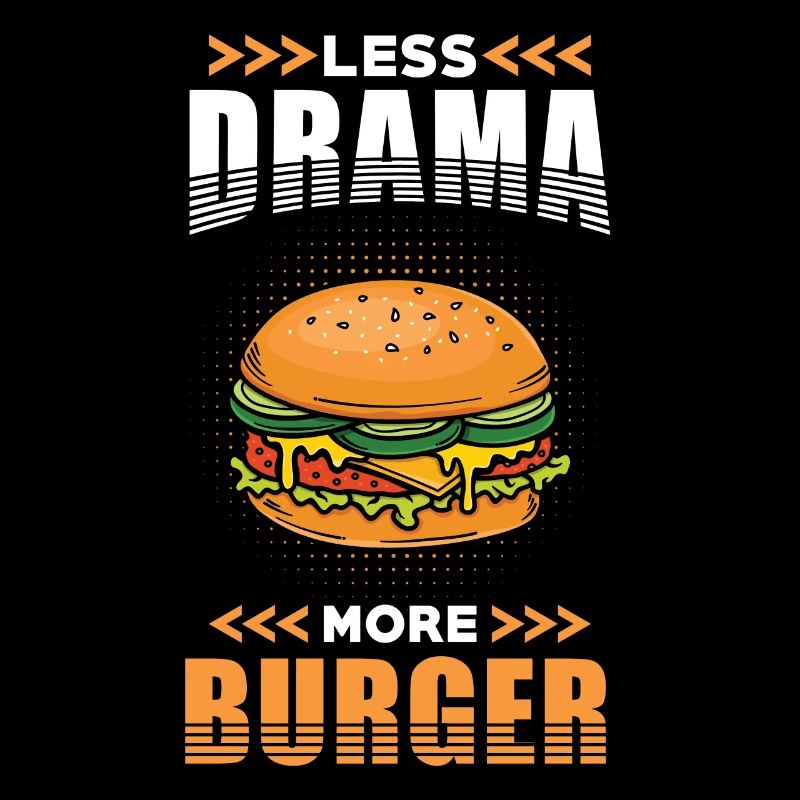 Burger Moins Drame plus Burger