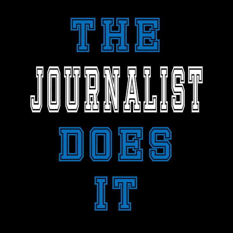 The Journalist does it Journalist Gift