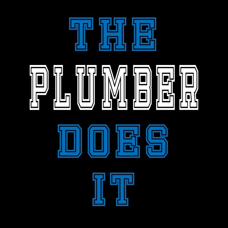 The Plumber does it Plumber Gift