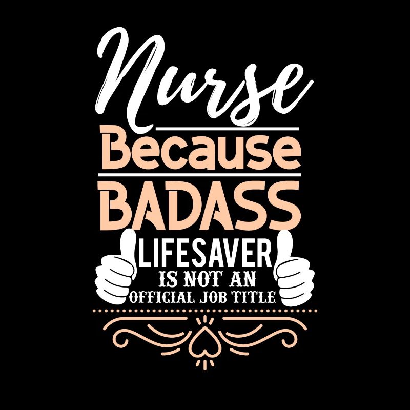 NURSE BECAUSE TOUGH