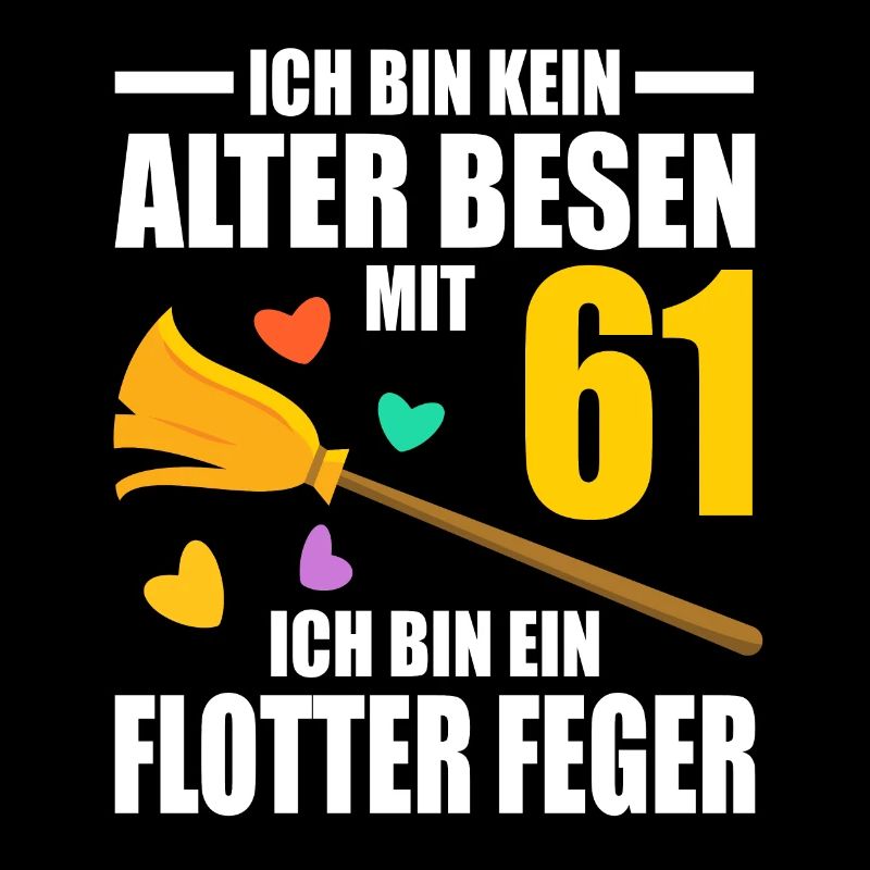 Alter Besen Junger Feger 61 Jahre 61. Geburtstag
