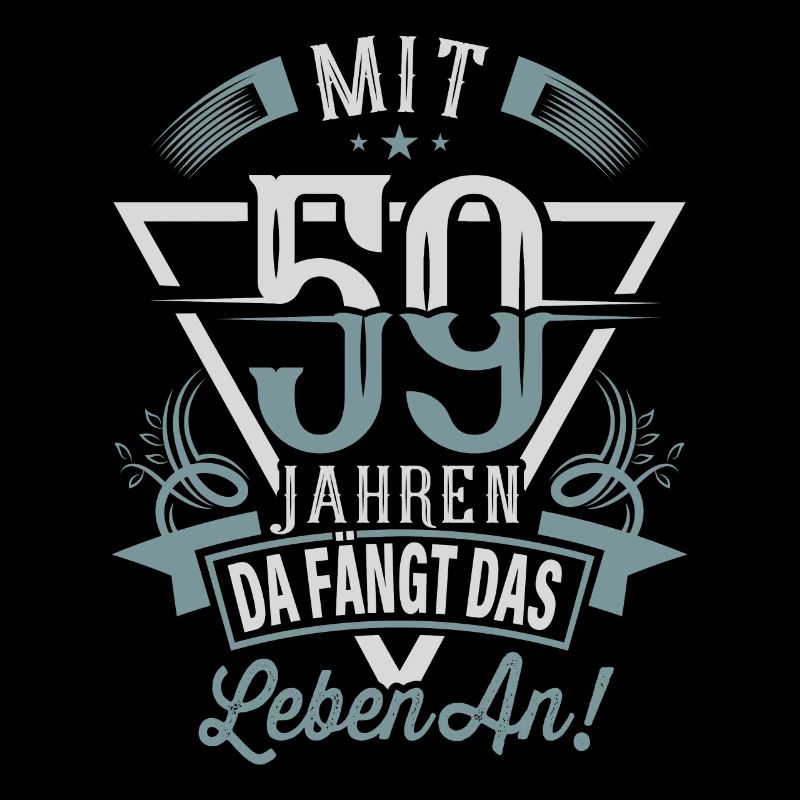 59. Geburtstag Da Fängt Das Leben An